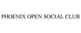 PHOENIX OPEN SOCIAL CLUB trademark