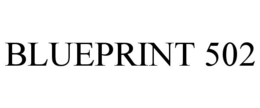 BLUEPRINT 502 trademark