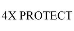 4X PROTECT trademark