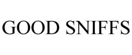 GOOD SNIFFS trademark
