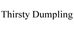 THIRSTY DUMPLING trademark