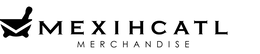 MEXIHCATL MERCHANDISE trademark
