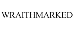 WRAITHMARKED trademark