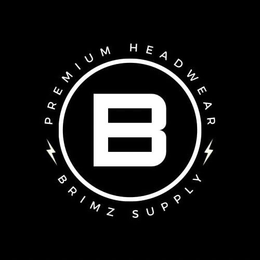 PREMIUM HEADWEAR B BRIMZ SUPPLY trademark