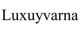 LUXUYVARNA trademark