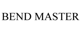 BEND MASTER trademark