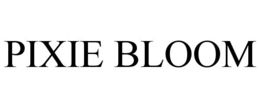 PIXIE BLOOM trademark