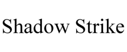 SHADOW STRIKE trademark