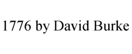 1776 BY DAVID BURKE trademark