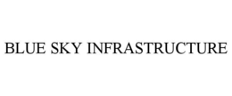 BLUE SKY INFRASTRUCTURE trademark