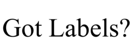 GOT LABELS? trademark