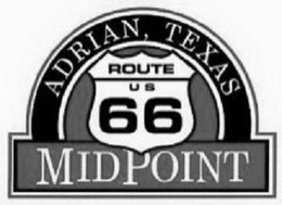 ADRIAN, TEXAS ROUTE US 66 MIDPOINT trademark