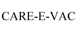 CARE-E-VAC trademark