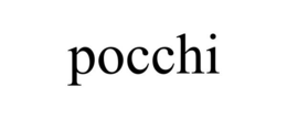 POCCHI trademark