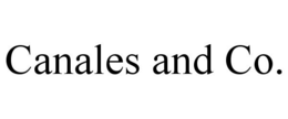 CANALES AND CO. trademark