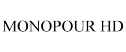 MONOPOUR HD trademark