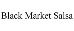 BLACK MARKET SALSA trademark