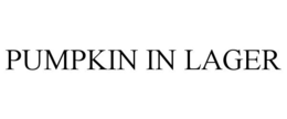 PUMPKIN IN LAGER trademark