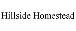 HILLSIDE HOMESTEAD trademark