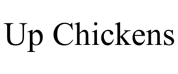 UP CHICKENS trademark