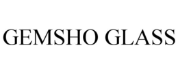 GEMSHO GLASS trademark