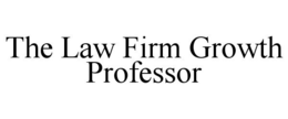THE LAW FIRM GROWTH PROFESSOR trademark