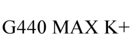 G440 MAX K+ trademark