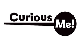 CURIOUS ME! trademark