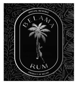 SPECIAL RESERVE PRODUCT OF BELIZE BELAMA RUM trademark