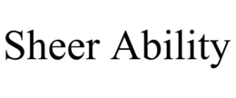 SHEER ABILITY trademark