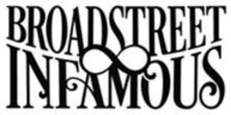 BROADSTREET INFAMOUS trademark
