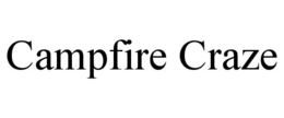 CAMPFIRE CRAZE trademark