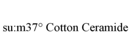SU:M37° COTTON CERAMIDE trademark