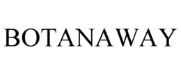 BOTANAWAY trademark
