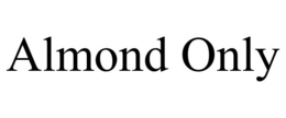 ALMOND ONLY trademark