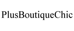 PLUSBOUTIQUECHIC trademark