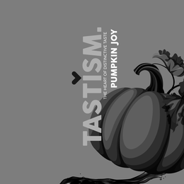 TASTISM. THE HEART OF DISTINCTIVE TASTE PUMPKIN JOY trademark