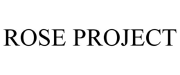 ROSE PROJECT trademark