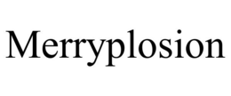 MERRYPLOSION trademark