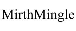 MIRTHMINGLE trademark