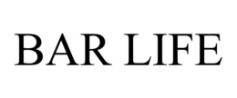 BAR LIFE trademark