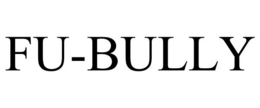FU-BULLY trademark