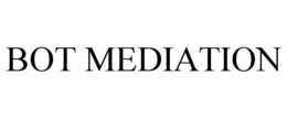 BOT MEDIATION trademark