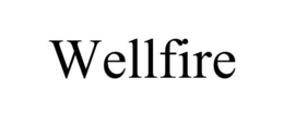 WELLFIRE trademark