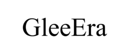 GLEEERA trademark