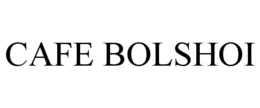 CAFE BOLSHOI trademark