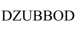 DZUBBOD trademark