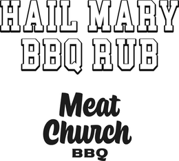 HAIL MARY BBQ RUB MEAT CHURCH BBQ trademark