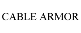 CABLE ARMOR trademark