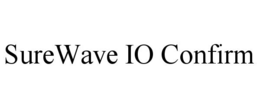 SUREWAVE IO CONFIRM trademark